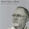 Jesus Villa-Rojo perfil y coherencia de un músico